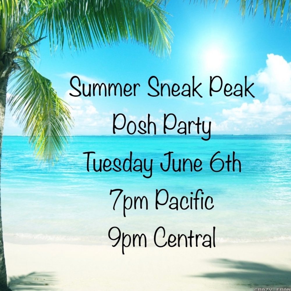 Summer Sneak Peak Posh Party June 6th! - Picture 1 of 4